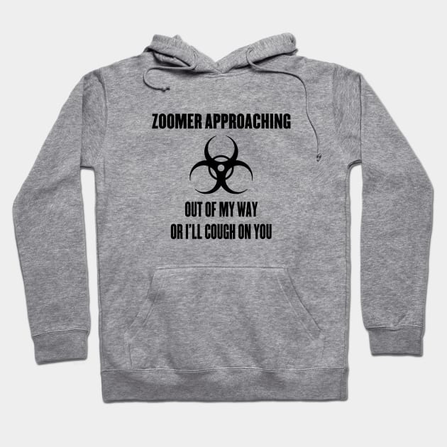 Zoomer Out of My Way Hoodie by karutees